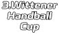 3.Wittener Handball Cup
