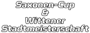 Saxonen-Cup & Wittener Stadtmeisterschaft