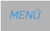 MENÜ