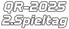 QR-2025 2.Spieltag