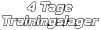 4 Tage Trainingslager