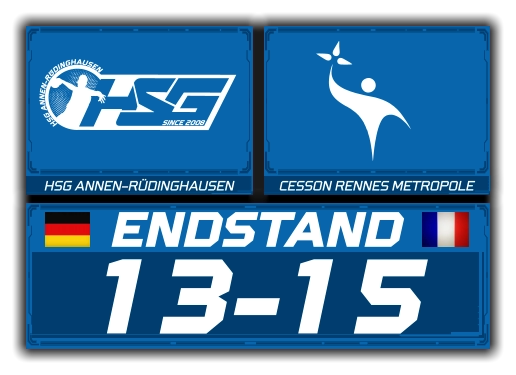 HSG ANNEN-RÜDINGHAUSEN CESSON RENNES METROPOLE ENDSTAND 13-15