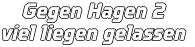 Gegen Hagen 2 viel liegen gelassen