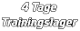 4 Tage Trainingslager
