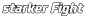 starker Fight