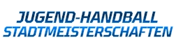 JUGEND-HANDBALL  STADTMEISTERSCHAFTEN