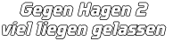 Gegen Hagen 2 viel liegen gelassen