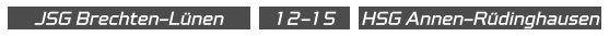 JSG Brechten-Lünen  HSG Annen-Rüdinghausen 12-15