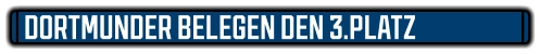 DORTMUNDER BELEGEN DEN 3.PLATZ
