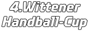 4.Wittener Handball-Cup