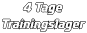 4 Tage Trainingslager