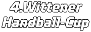 4.Wittener Handball-Cup