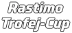 Rastimo Trofej-Cup